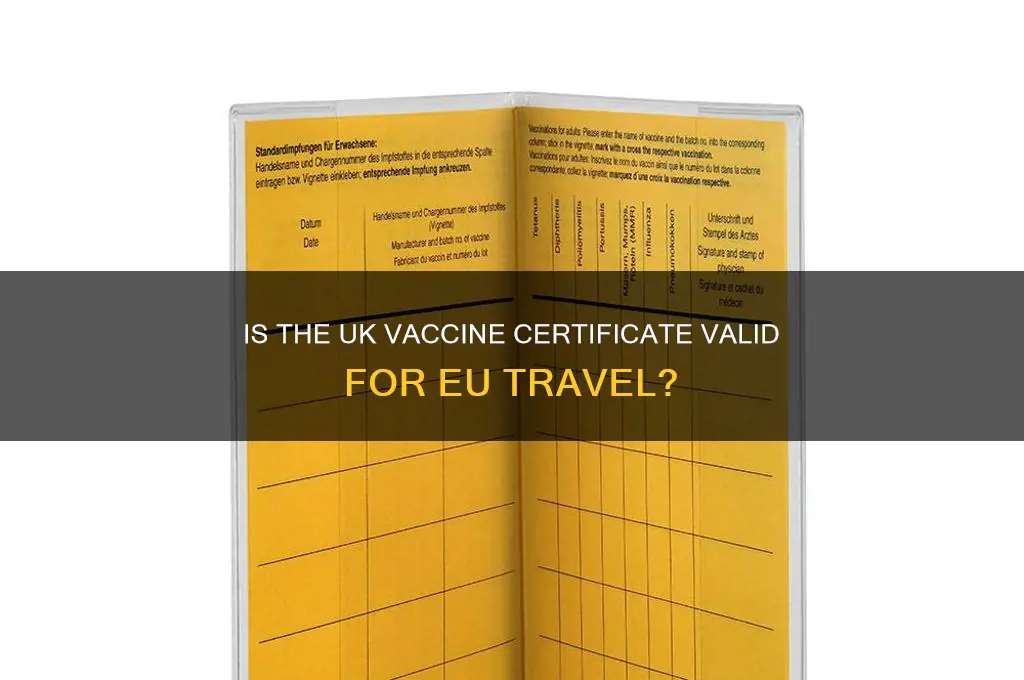is uk vaccine certificate valid in eu
