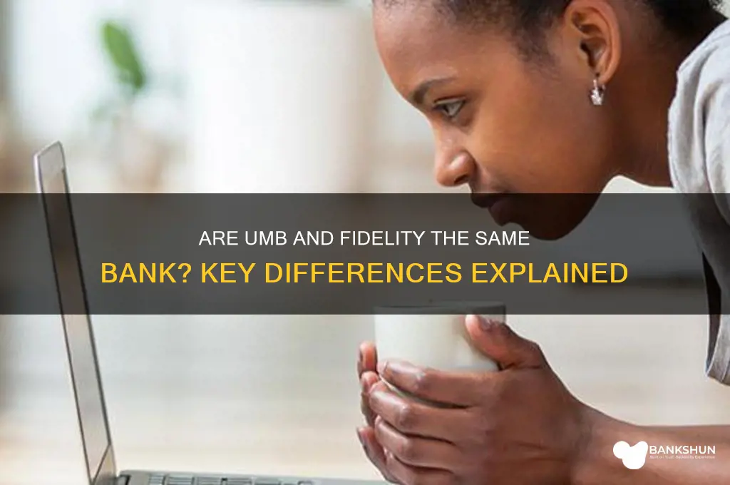is umb and fidelity the same bank