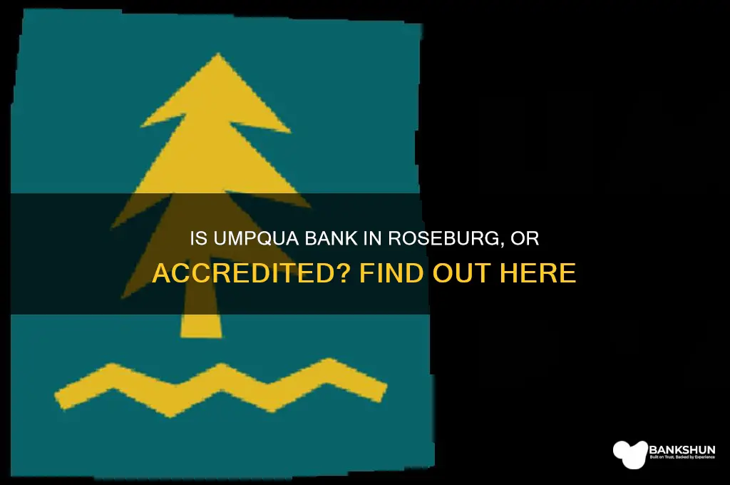 is umpqua bank in roseburg or accredited