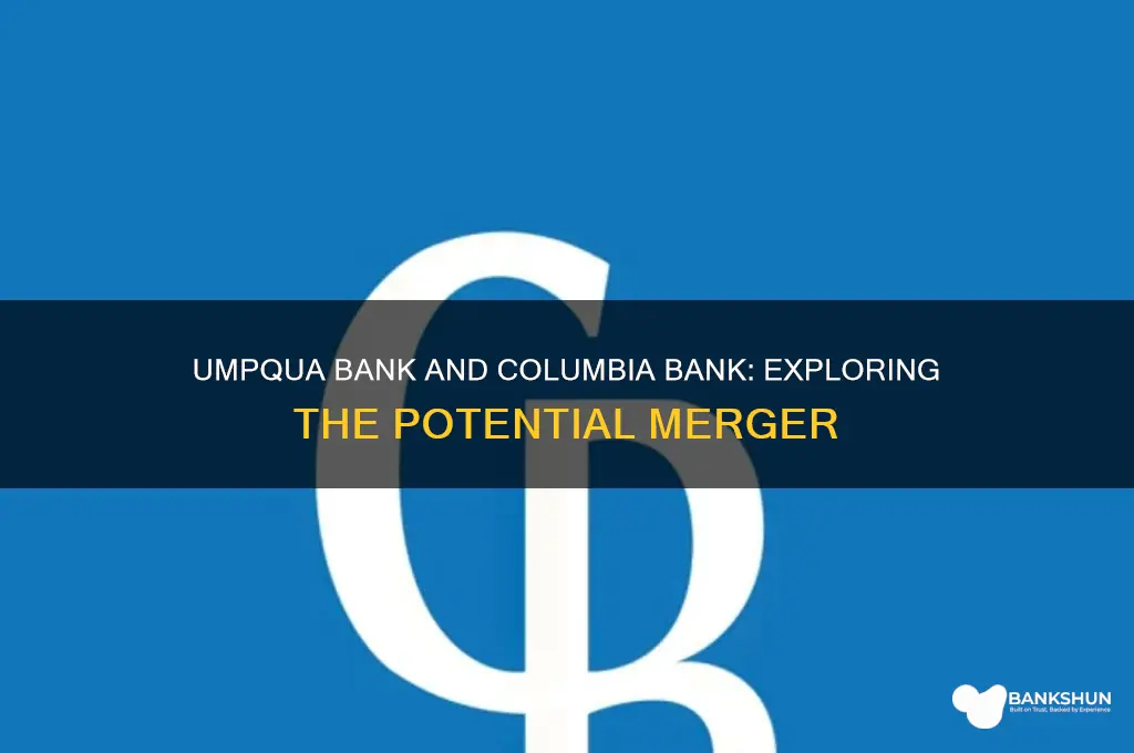 is umpqua bank merging with columbia bank