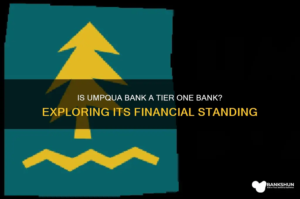 is umqua bank a tier one bank