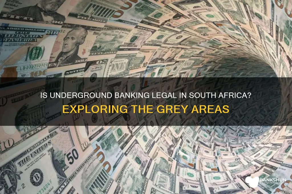 is underground banking legal in south africa