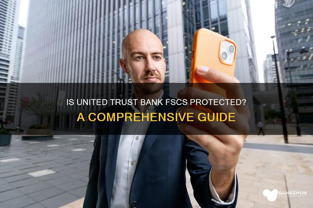 is united trust bank covered by fscs
