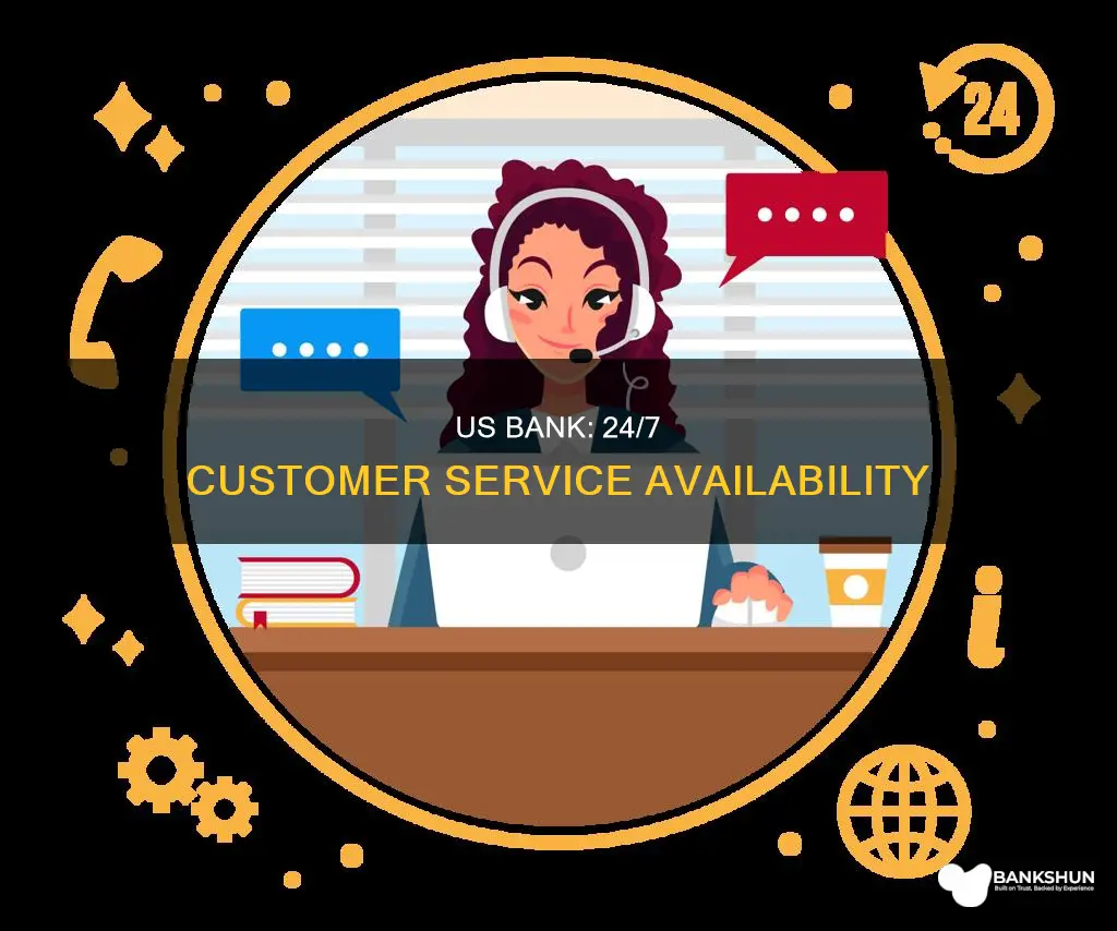 is us bank 24 hour customer service