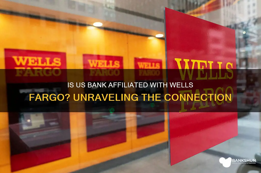 is us bank affiliated with wells fargo