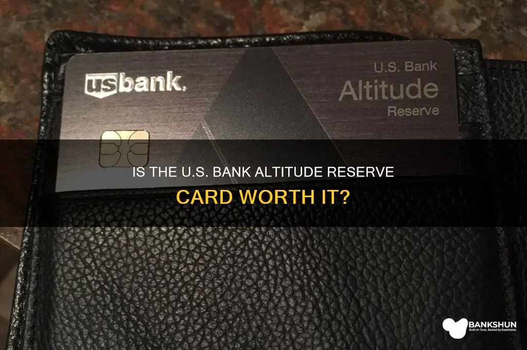 is us bank altitude reserve worth it