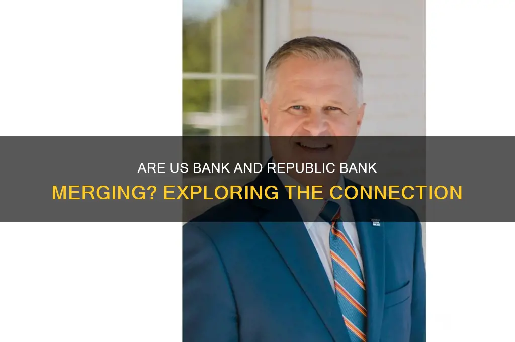 is us bank and republic bank together