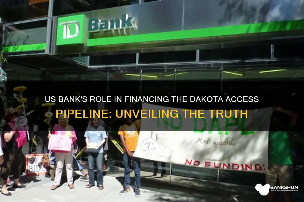 is us bank financing the dakota pipeline