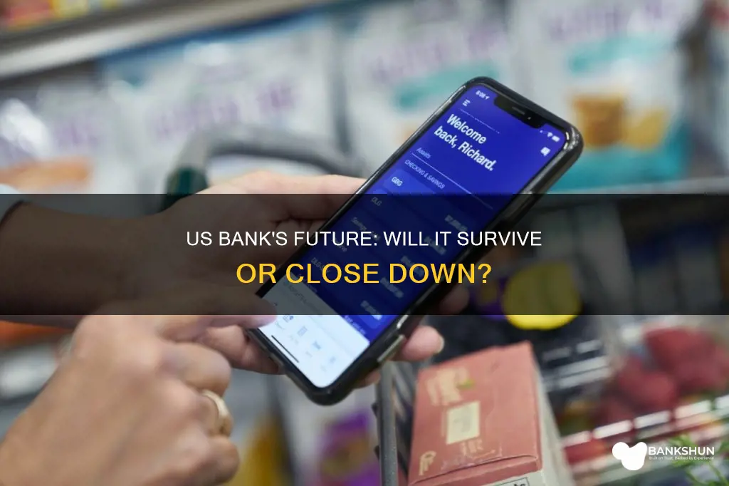 is us bank going out of business