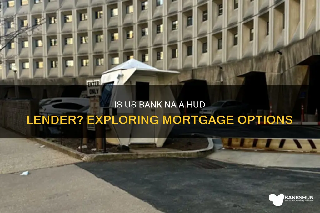 is us bank na a hud lender