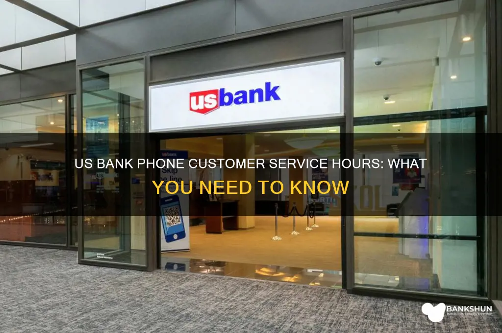 is us bank phone customer service hours