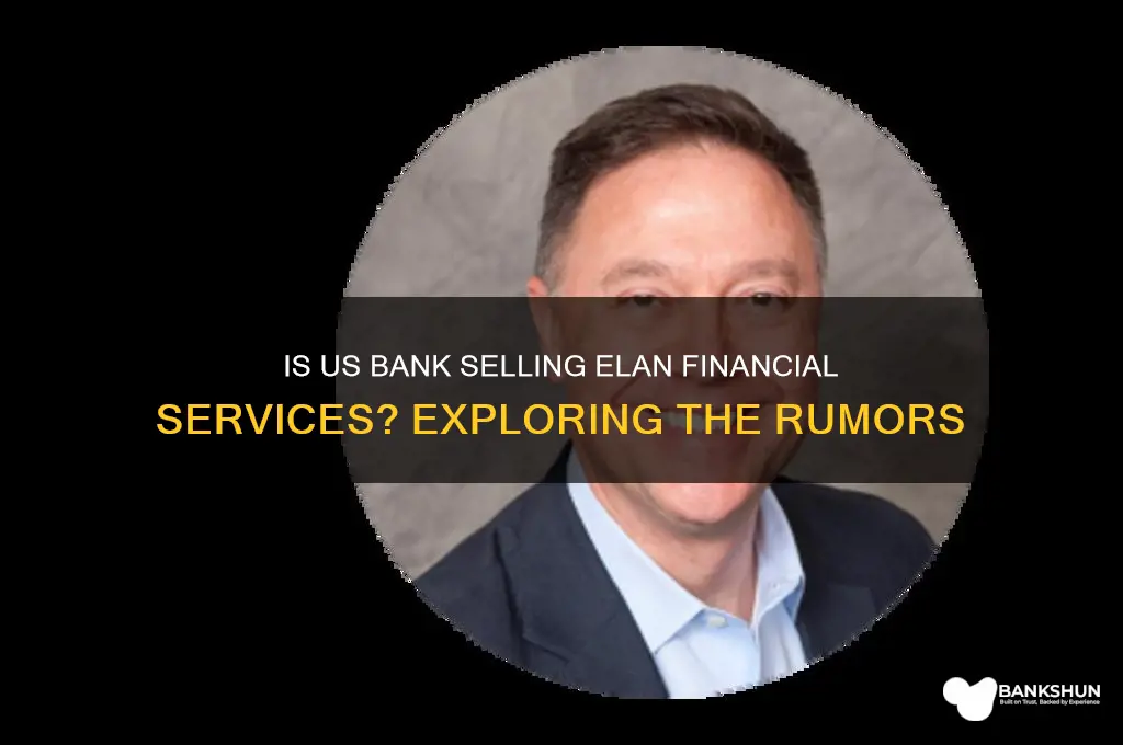 is us bank selling elan financial services