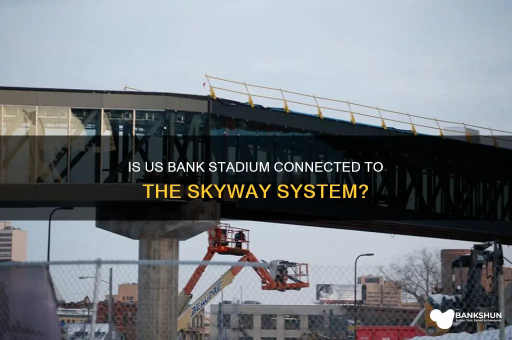 is us bank stadium connected to skyway