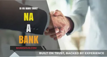 Is US Bank Trust NA a Bank? Unraveling the Financial Institution Mystery