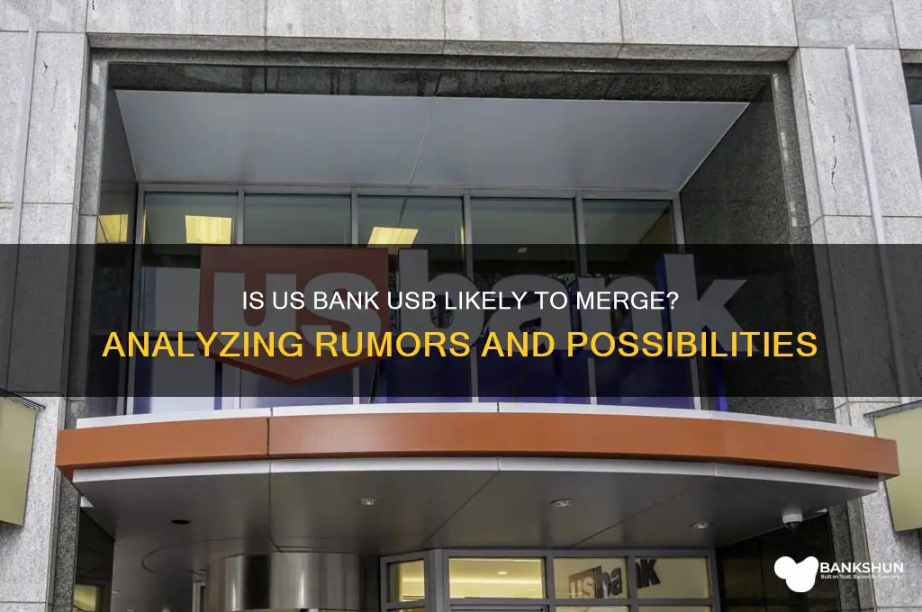is us bank usb likely to merge