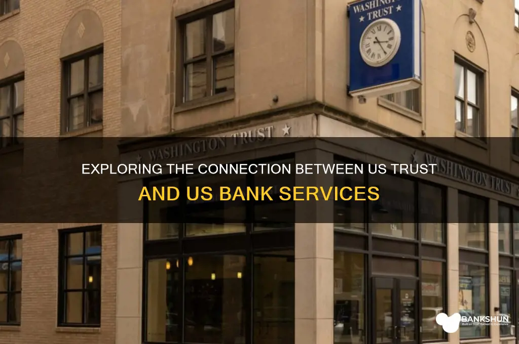 is us trust related to us bank