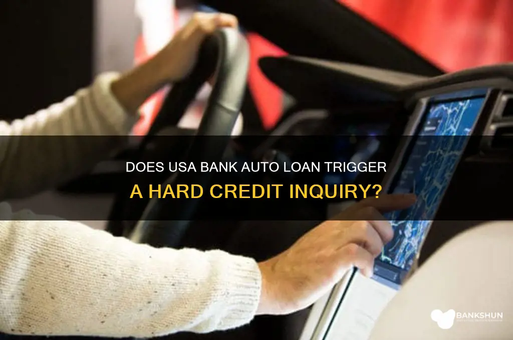 is usa bank auto a hard inquiry
