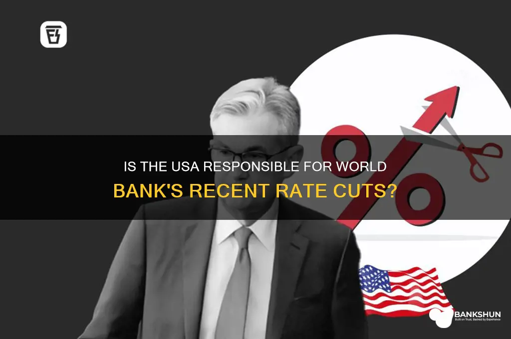 is usa cause world bank cut rates