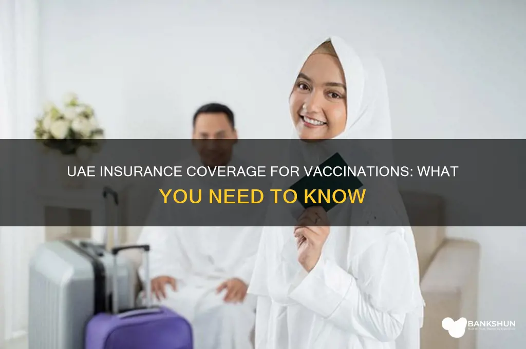 is vaccination covered by insurance in uae