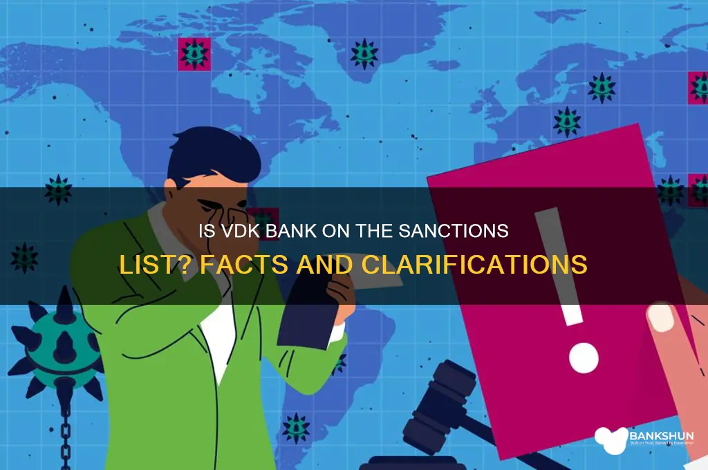 is vdk bank on the sanctions list