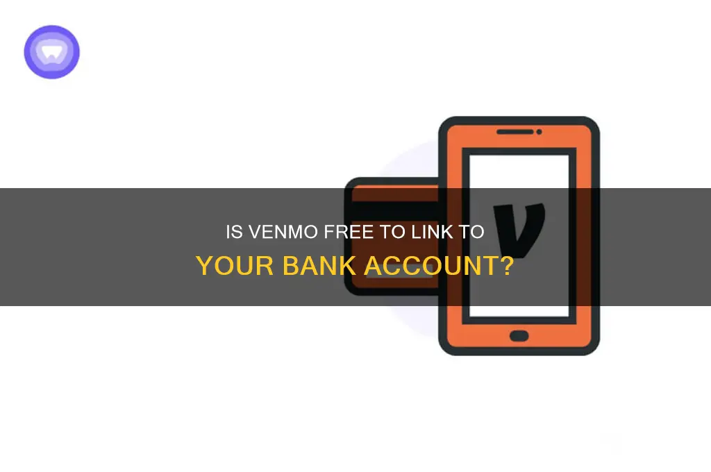 is venmo free to hook to bank