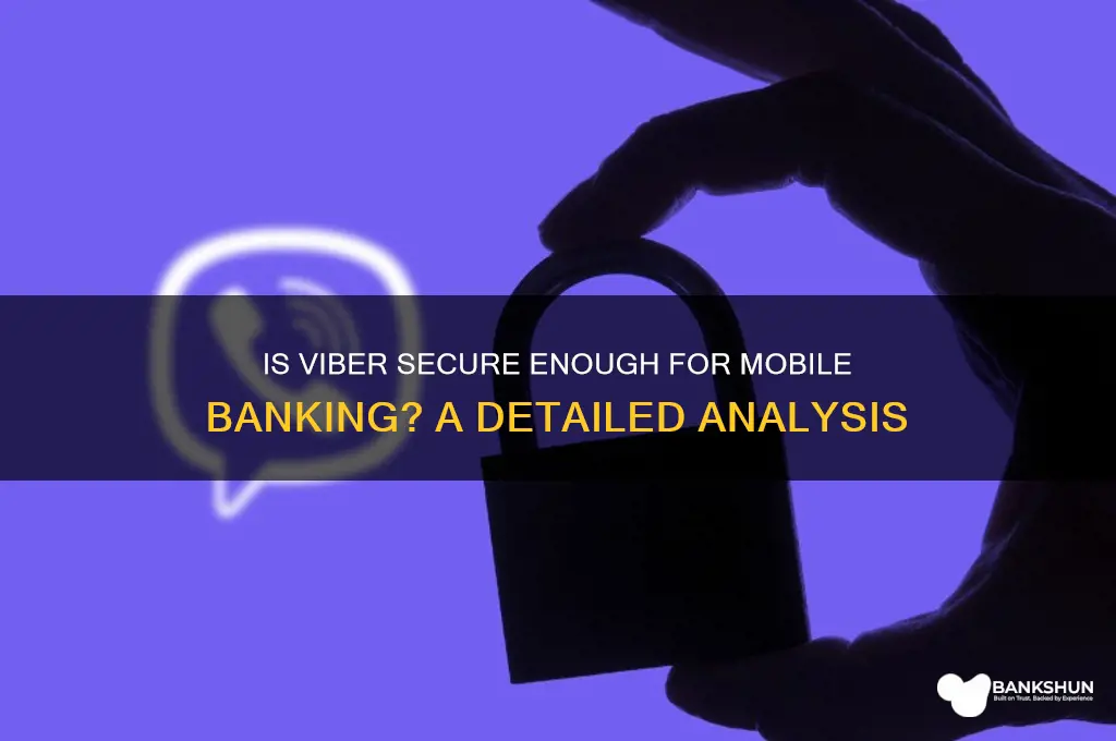 is viber telefon secure for telefon banking