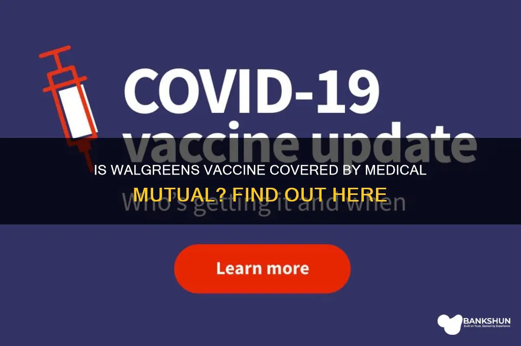 is walgreen vaccine covered by medical mutual