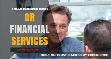 Wealth Management: Banking vs. Financial Services – Understanding the Difference