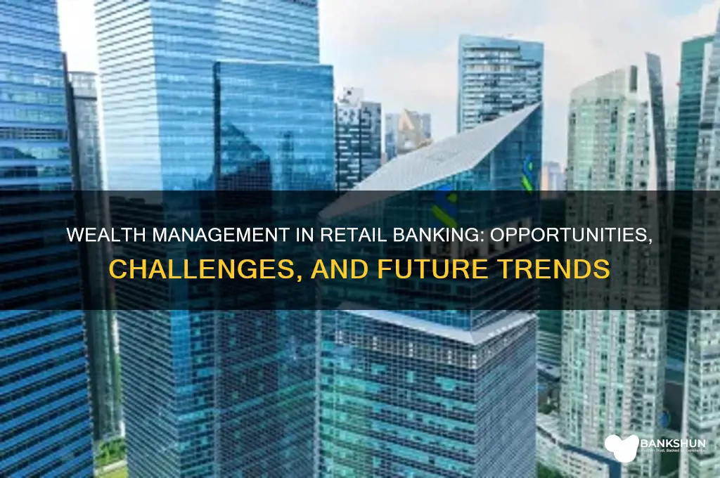 is wealth management in the retail banking