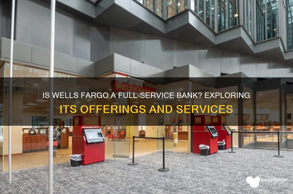 is wells fargo a full service bank