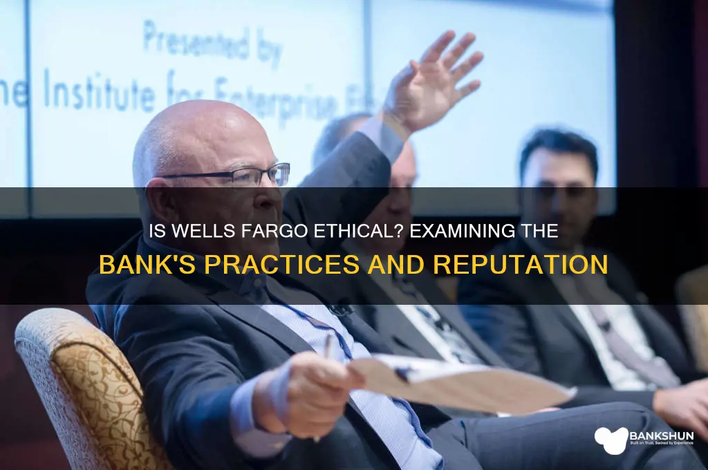 is wells fargo a n ethical bank