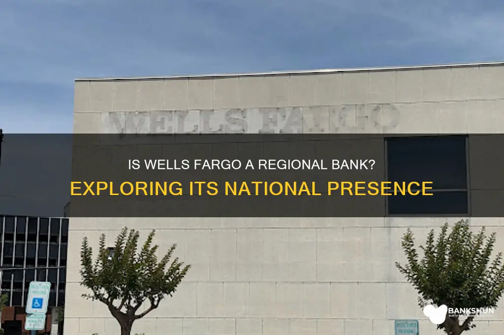 is wells fargo bank a regional bank