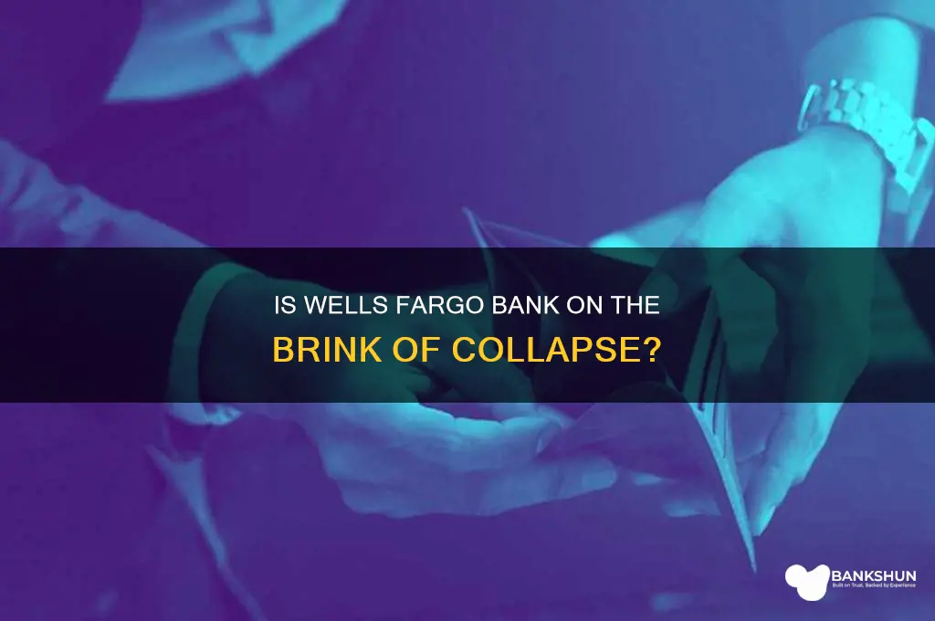 is wells fargo bank going to collapse