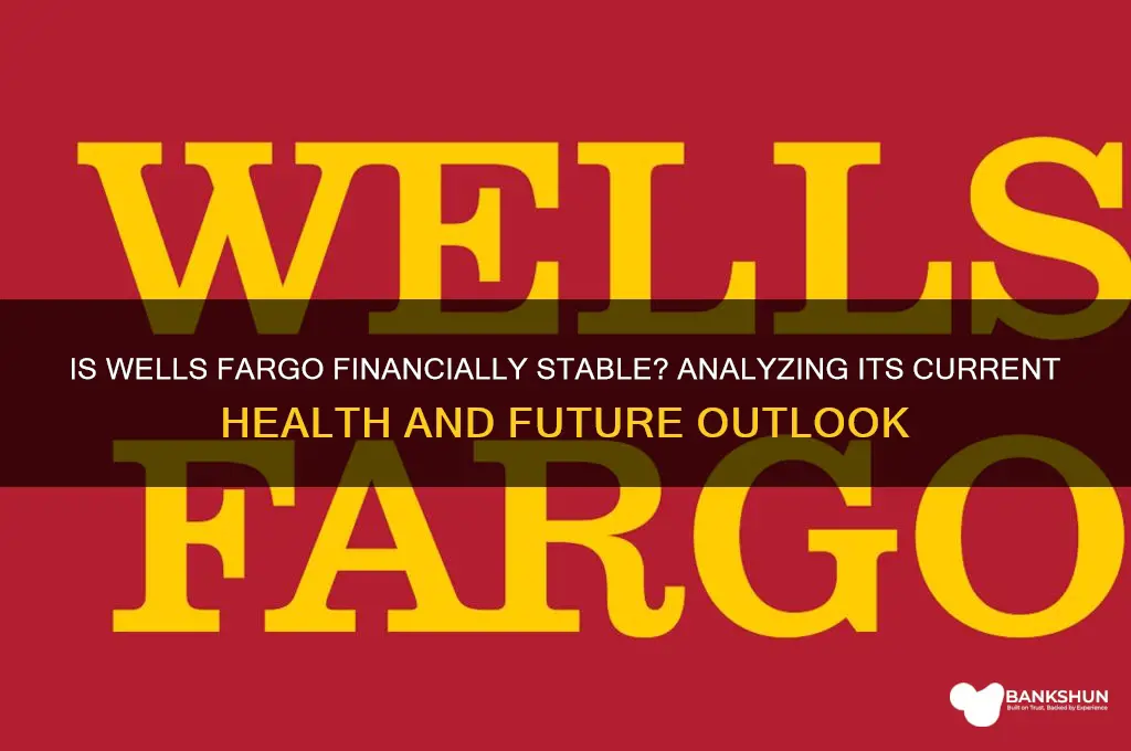 is wells fargo bank in good shape
