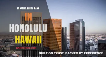 Is Wells Fargo Bank Available in Honolulu, Hawaii? Find Out Here