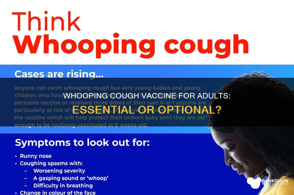 is whooping cough vaccine necessary for adults