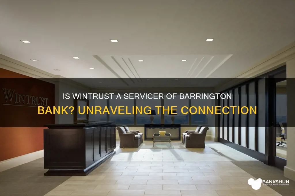 is wintrust a servicer of barrington bank