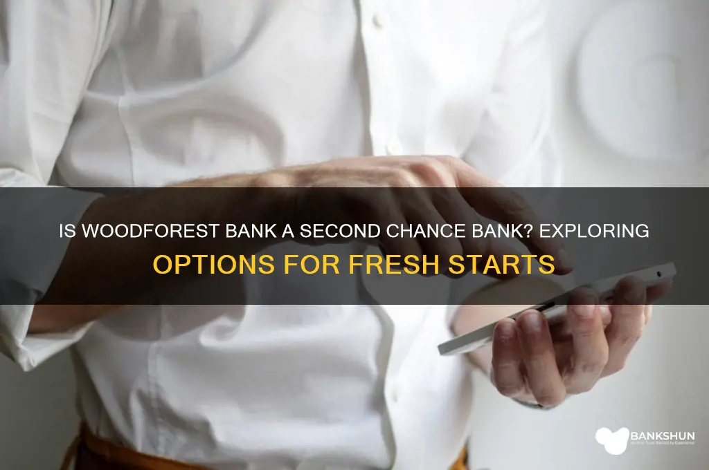 is woodforest bank a second chance bank