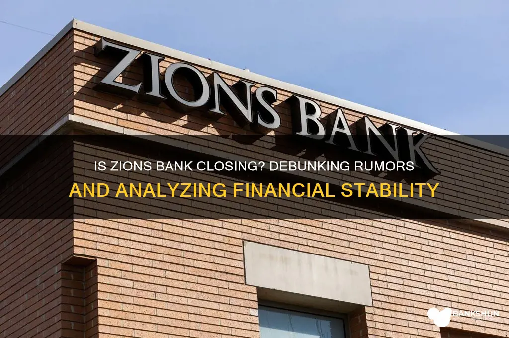 is zions bank going out of business