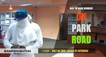 Park Road Bank Heist: Unraveling the May 18 Robbery Mystery
