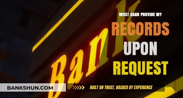 Do Banks Have to Provide My Records Upon Request?