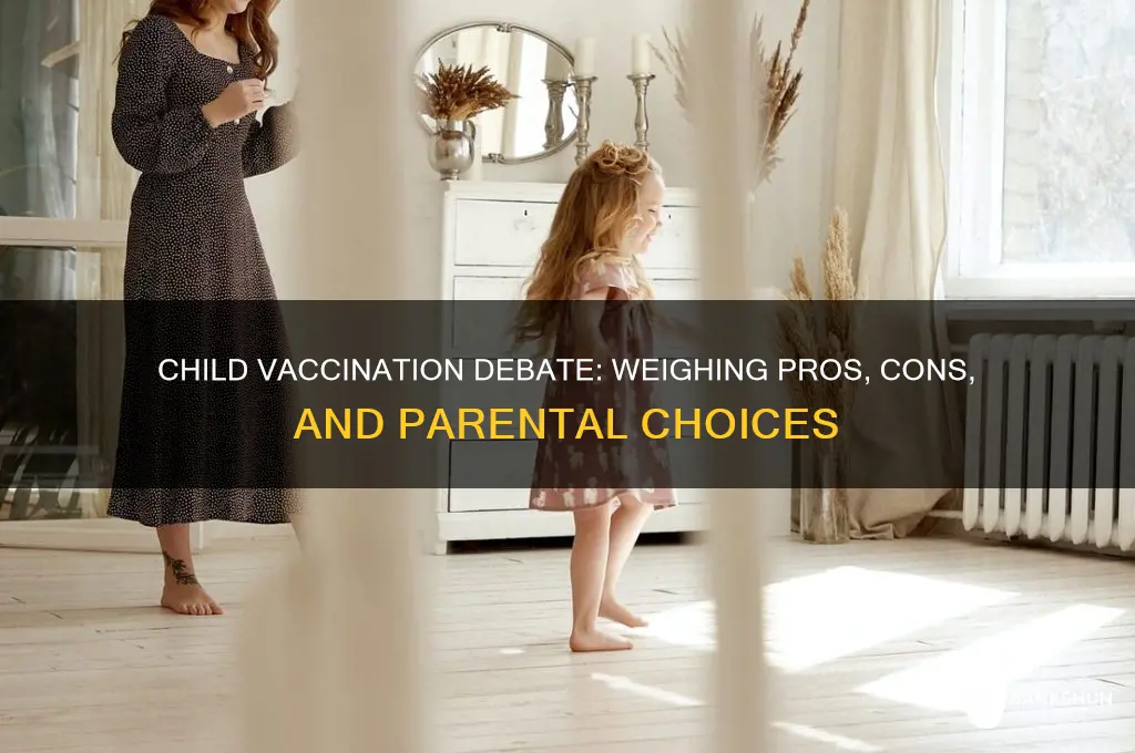 should children be vaccinated pros and cons