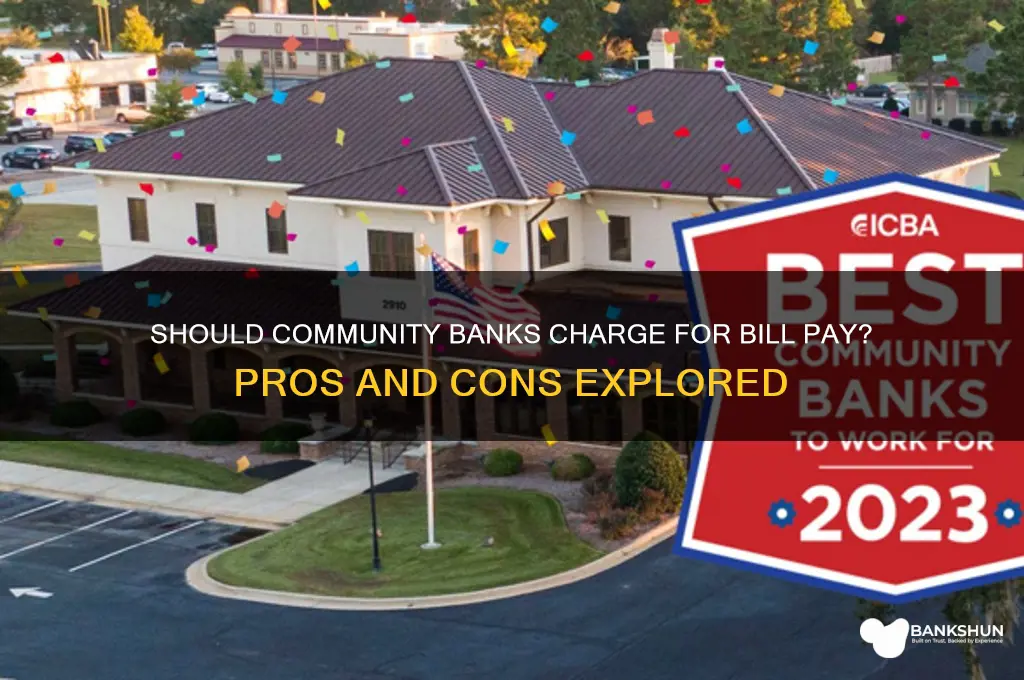 should community banks charge for bill pay