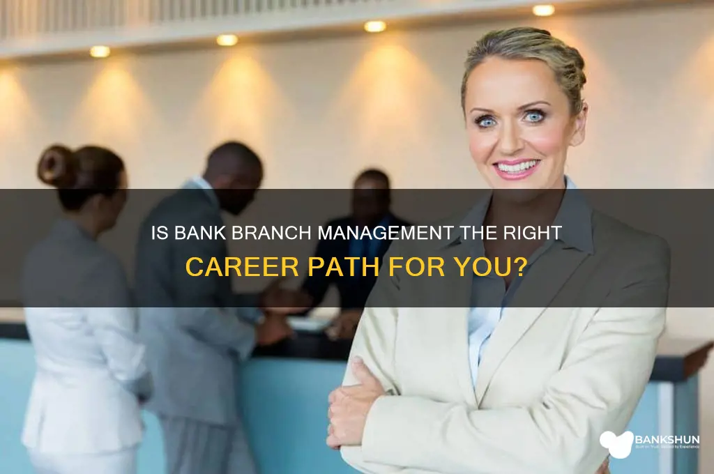 should i be a bank branch manager