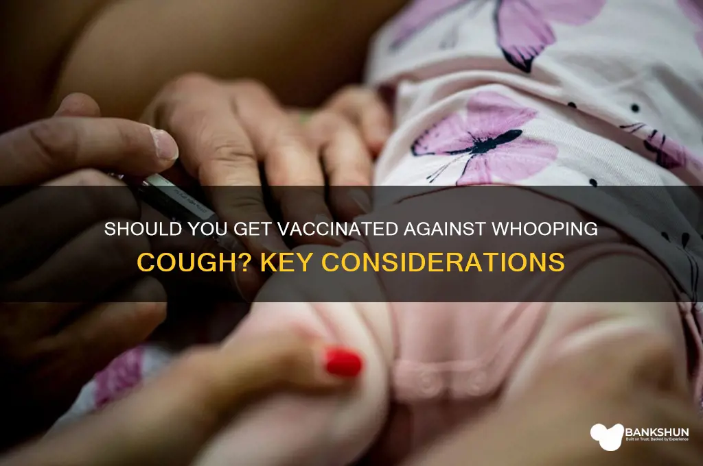should i be vaccinated for whooping cough