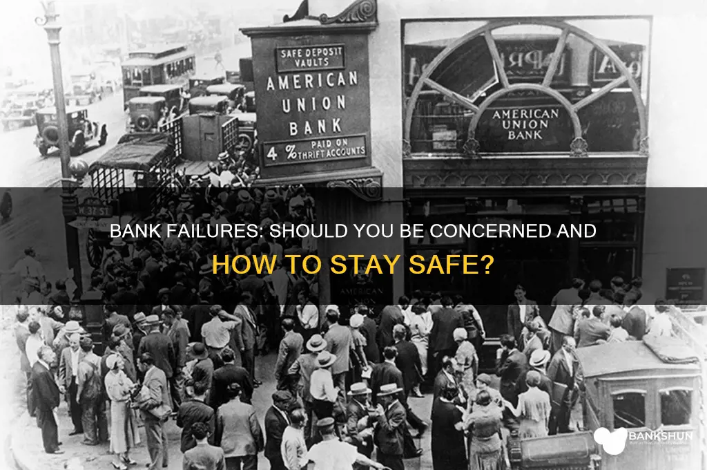 should i be worried about bank failures