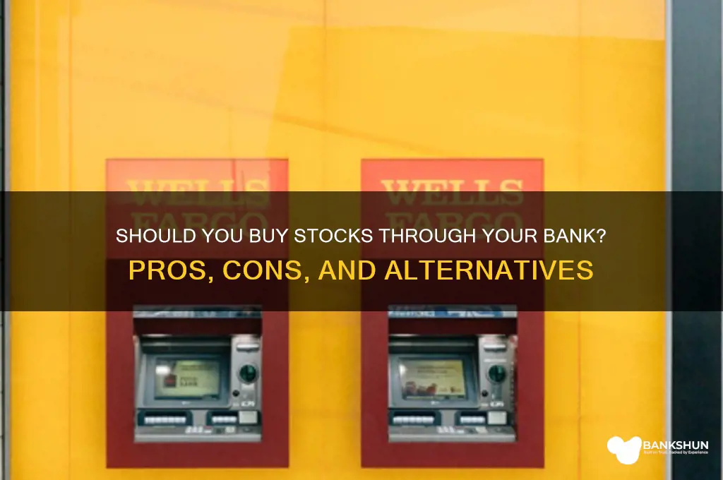 should i buy stocks through my bank
