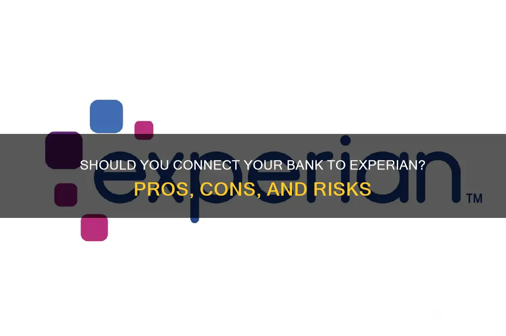 should i connect my bank to experian