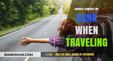 Traveling Soon? Why You Should Notify Your Bank Beforehand