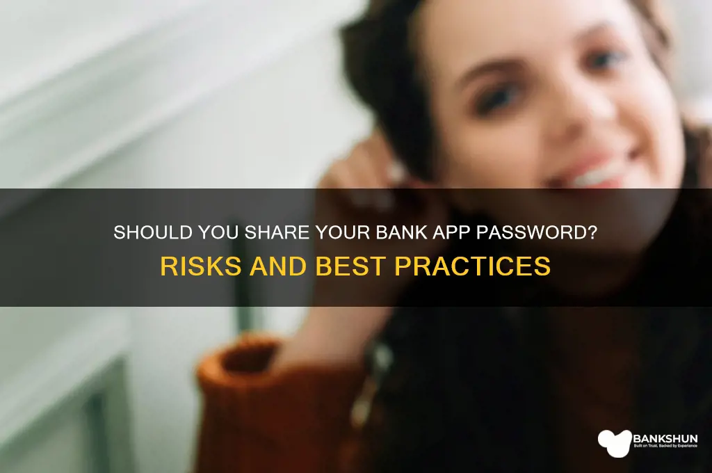 should i give my bank app password